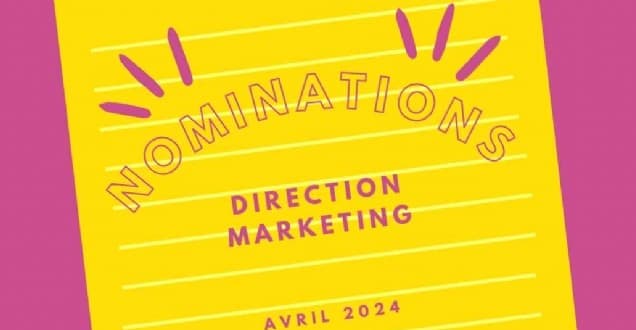 Nominations : quels changements à la tête des directions marketing ? (15 - 19 avril)