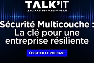 Sécurité Multicouche : La clé pour une entreprise résiliente