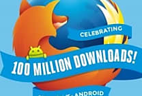 100 millions de downloads pour la version Android de Firefox