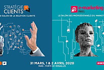 E-Marketing PARIS & Stratégie Clients 2020 : prêts à vivre l'événement ?