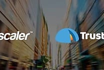 CIEM : Zscaler se renforce avec le rachat de Trustdome