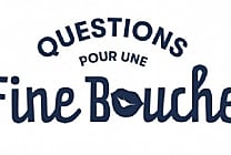 Questions pour une fine bouche : la méthode qui permet de  [...]