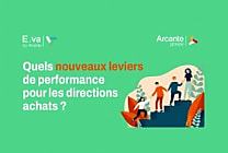 Quels nouveaux leviers de performance pour les Directions Achats ?