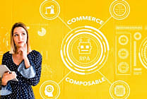 Transiter vers le commerce composable pour améliorer l'expérience client et  [...]