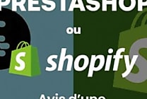 PrestaShop ou Shopify : Quel CMS choisir pour votre e-commerce?