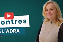 Zoom sur les 13e rencontres de l'ADRA