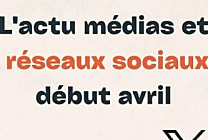 X, Meta, Google... L'actu médias et réseaux sociaux (2-9 avril)