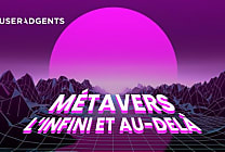 Étude : Métavers l’infini et au-delà
