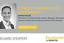 [Regard d'expert] Services financiers et CX : quels enjeux ? 