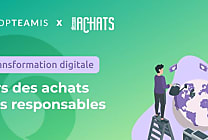 Transformation digitale : vers des achats plus responsables