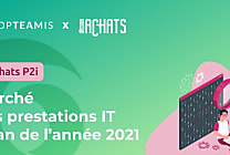 Marché des prestations IT : Bilan de l’année 2021