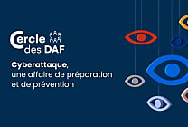 Cyberattaque, une affaire de préparation et de prévention