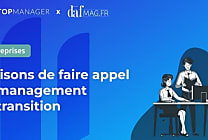 3 raisons de faire appel au management de transition