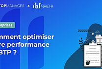 Comment optimiser votre performance en BTP ?