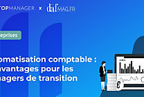  Automatisation comptable : les avantages pour les managers de transition