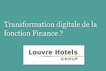 Témoignage Louvre Hotels Group : Transformation digitale de la  [...]