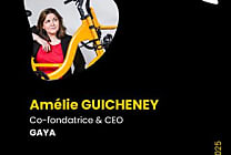 Amélie Guicheney, Co-fondatrice et CEO de Gaya