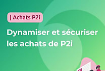 Dynamiser et sécuriser les achats de prestations intellectuelles