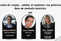Gestion de risques : piloter et maintenir vos prévisions dans un contexte  [...]