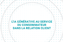 L'IA générative au service du consommateur dans la relation client