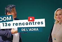 Zoom sur les 13e rencontres de l'ADRA