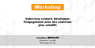 Unborring content, développer l’engagement avec des contenus plus créatifs
