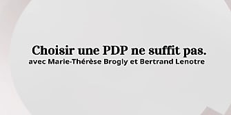 Choisir une PDP ne suffit pas