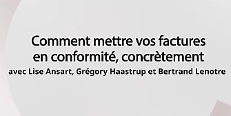 Comment mettre vos factures en conformité, concrètement