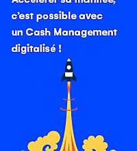 Fiche pratique - le Cash Management digitalisé