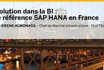 Vidéo : comment Fujitsu a intégré la solution SAP Hana