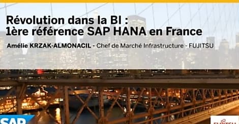 Vidéo : comment Fujitsu a intégré la solution SAP Hana