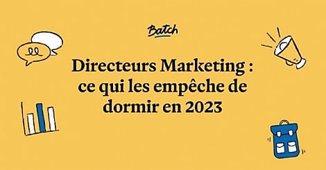 [Infographie] Quelles sont les priorités et les inquiétudes des marketeurs en 2023 ?