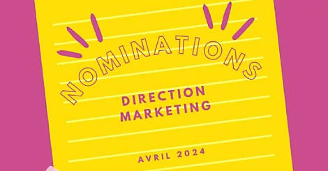Nominations : quels changements à la tête des directions marketing ? (15 - 19 avril)