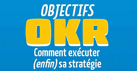 OKR : piloter la performance par les chiffres