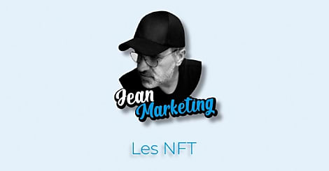 #JeanMarketing balance sur les NFT !