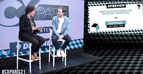 [CX PARIS 21] Interview / Comment proposer une expérience client différenciante : regards de DNVB