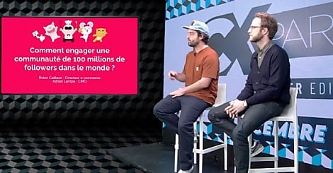 [CX PARIS 21] Keynote de clôture: comment engager une communauté de 100 millions de followers dans le monde ?