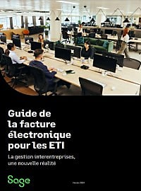 Guide de la facture électronique pour les ETI