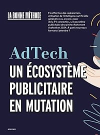 [La bonne méthode] Épisode 2 - AdTech, un écosystème  [...]