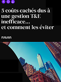 5 coûts cachés dus à une gestion Travel & Expense  [...]