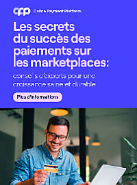 Réussir les paiements sur votre marketplace : les  [...]