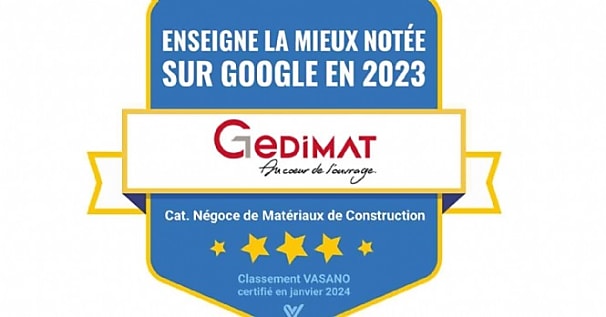 Gedimat, lauréat du prix de l'enseigne la mieux notée sur Google en 2023