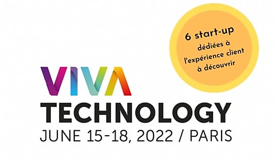 Futur de l'expérience client : 6 start-up repérées au salon VivaTech 2022 !