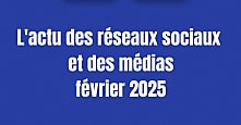 [Vidéo] Emarketing - L'actu médias et réseaux sociaux (février)