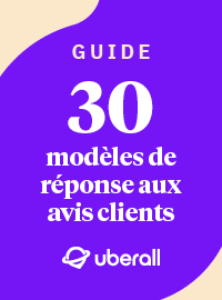 30 modèles de réponse aux avis clients