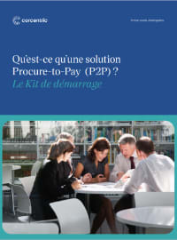 Qu’est-ce qu’une solution  Procure-to-Pay (P2P) ?