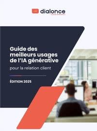 Guide 2025 des meilleurs usages de l’IA générative pour la relation client