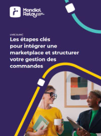 Les étapes clés pour intégrer une marketplace et structurer votre gestion des commandes