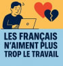 Travailler, vraiment ? Les Français n'y croient plus (tout à fait)