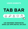 Tab bar : tendances dans les apps retail en 2023